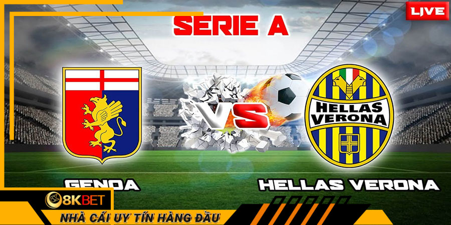 Nhận định tỷ lệ cược cho trận đấu Genoa vs Verona