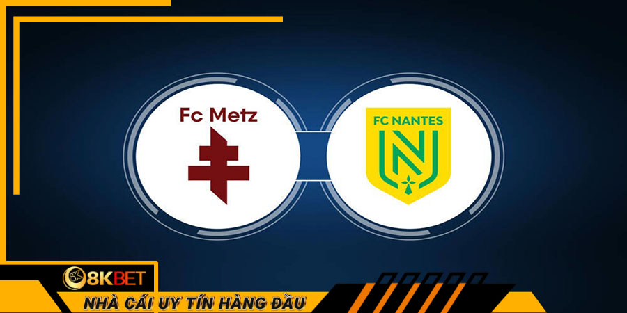 Soi kèo nhà cái trận đấu giữa Metz vs Nantes