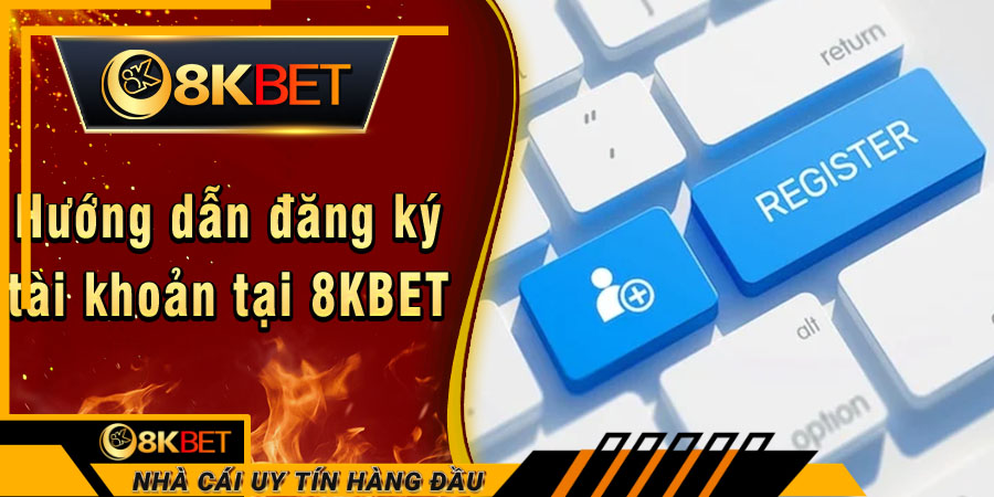 Nhà cái 8kbet – Đẳng cấp cá cược hàng đầu Châu Á